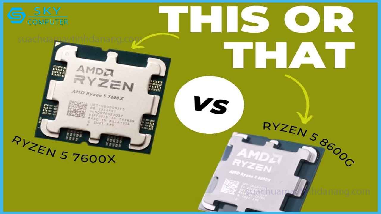 ryzen-5-8600g-vs-ryzen-5-7600x-nen-dau-tu-cpu-tam-trung-nao