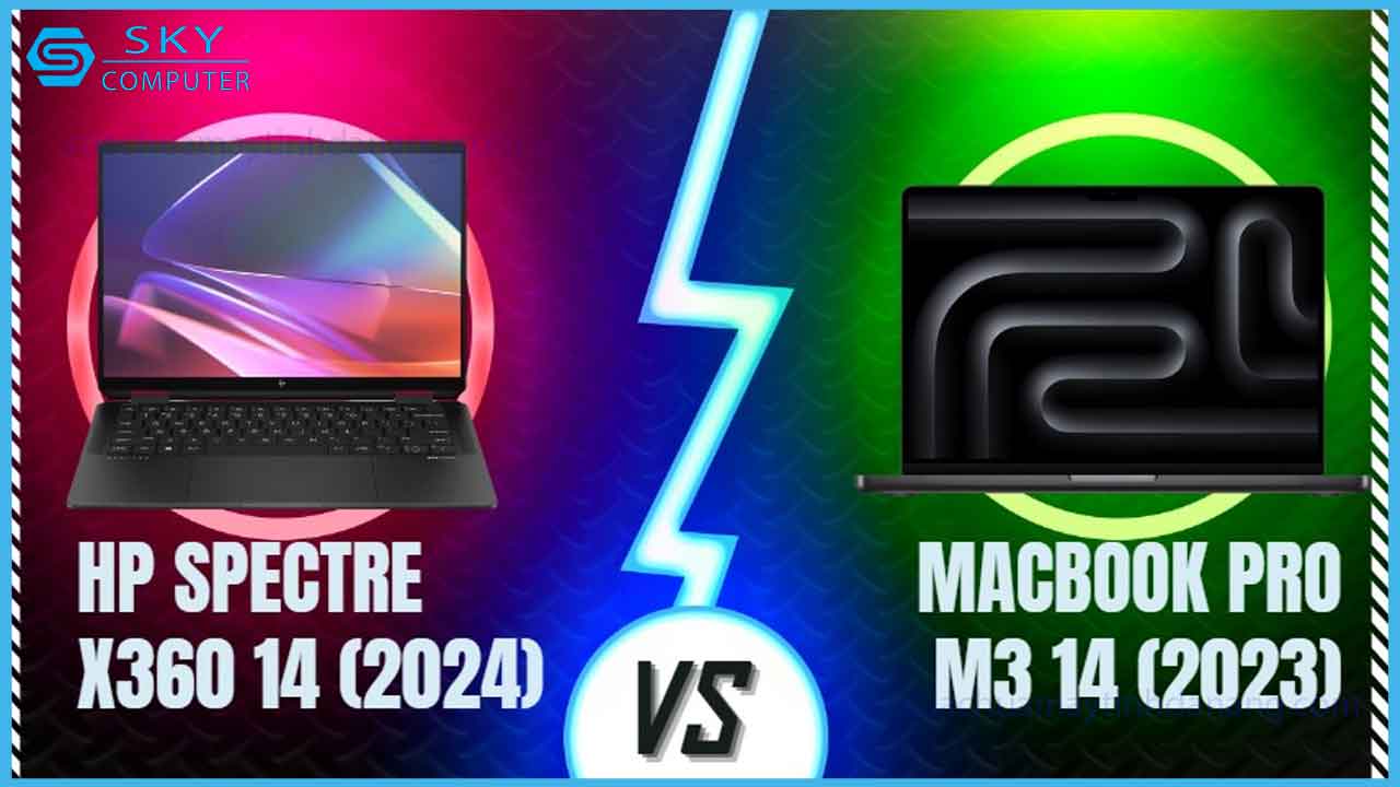 so-sanh-hp-spectre-x360-14-2024-vs-macbook-pro-m3-14-2023