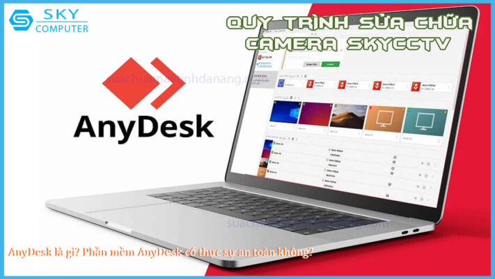 anydesk-la-gi-phan-mem-anydesk-co-thuc-su-an-toan-khong