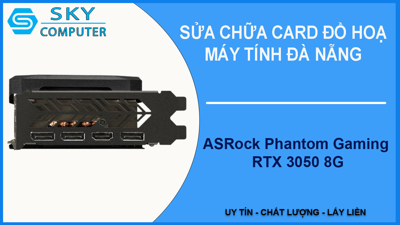 sua-chua-card-asrock-phantom-gaming-rtx-3050-8g-2