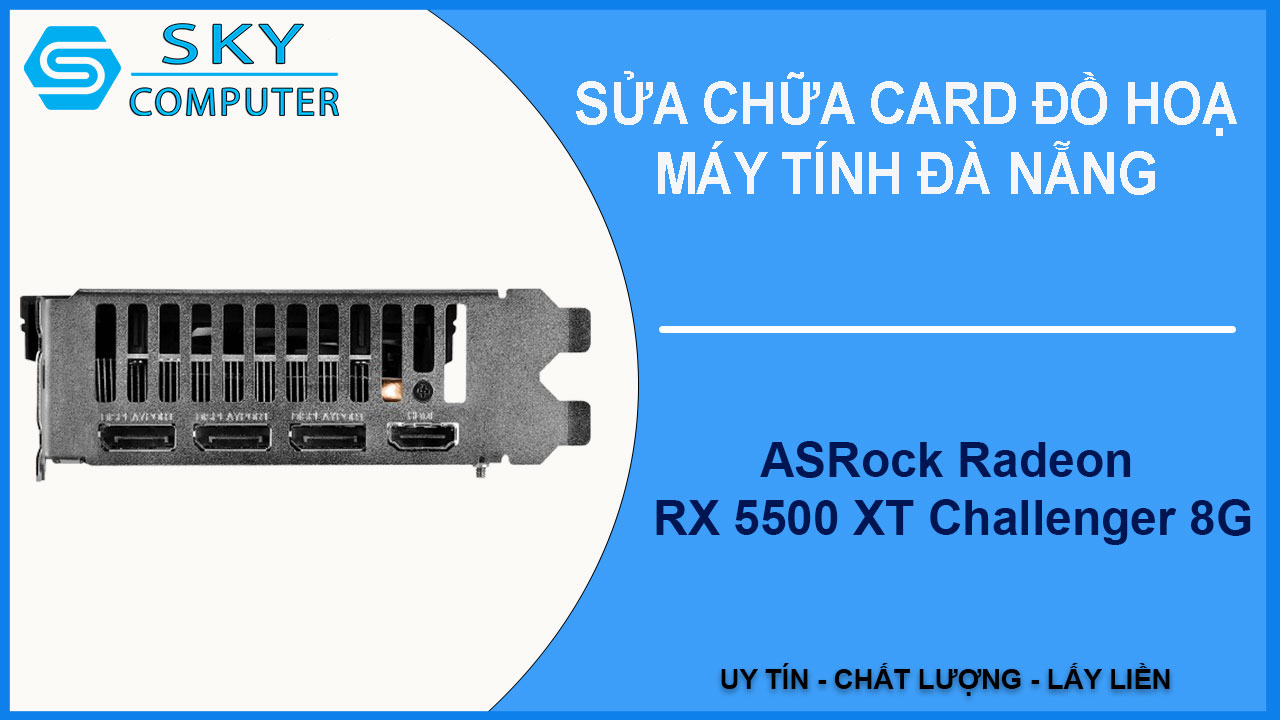 sua-chua-card-asrock-radeon-rx-5500-xt-challenger-8g-2