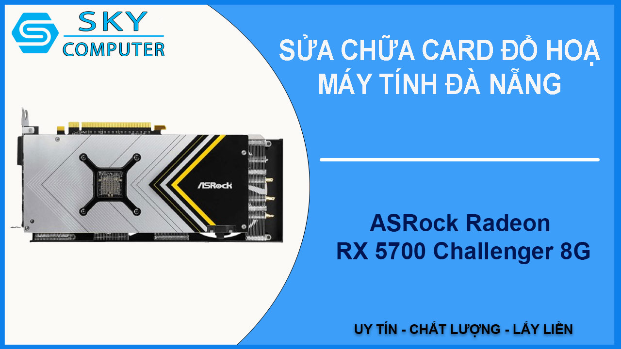 sua-chua-card-asrock-radeon-rx-5700-challenger-8g-1