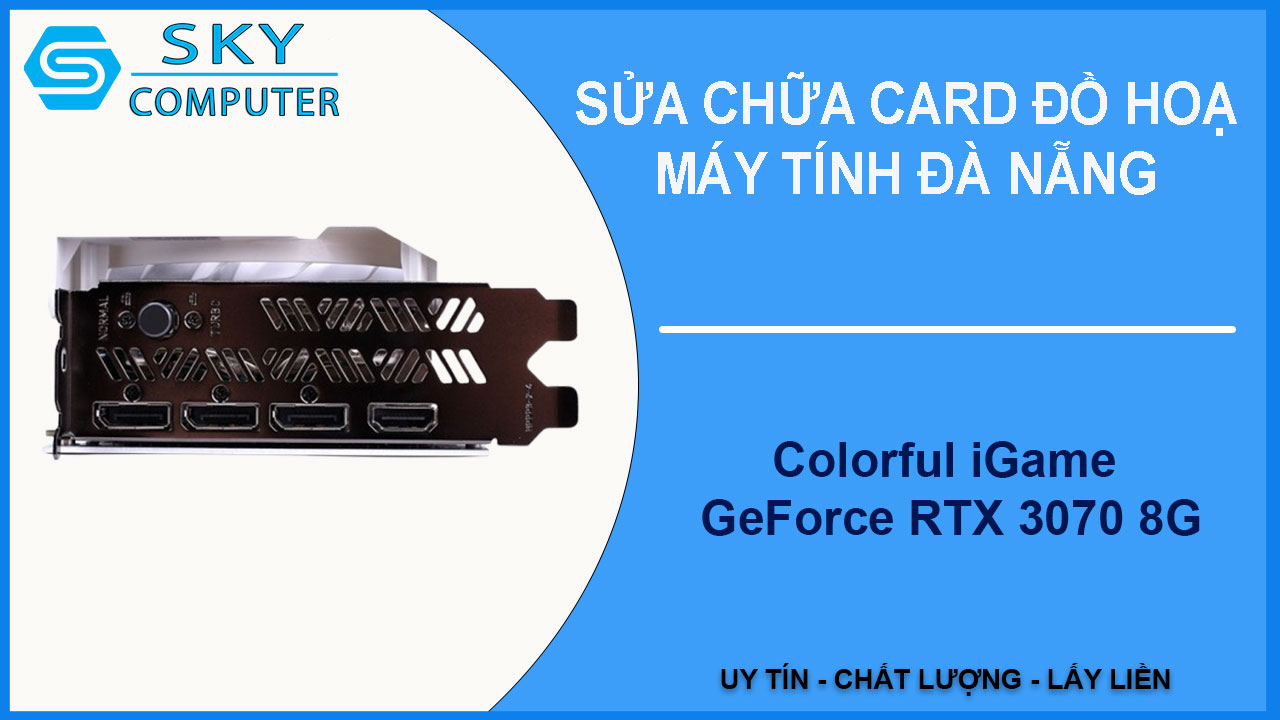 sua-chua-card-colorful-igame-geforce-rtx-3070-8g-2