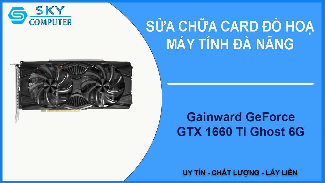 sua-chua-card-gainward-geforce-gtx-1660-ti-ghost-6g-1