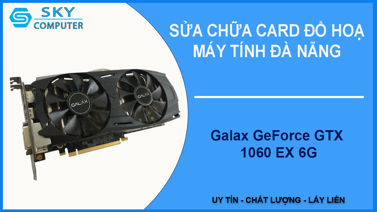 sua-chua-card-galax-geforce-gtx-1060-ex-6g-2