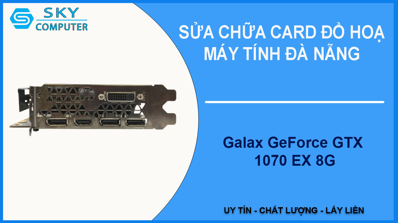 sua-chua-card-galax-geforce-gtx-1070-ex-8g-2