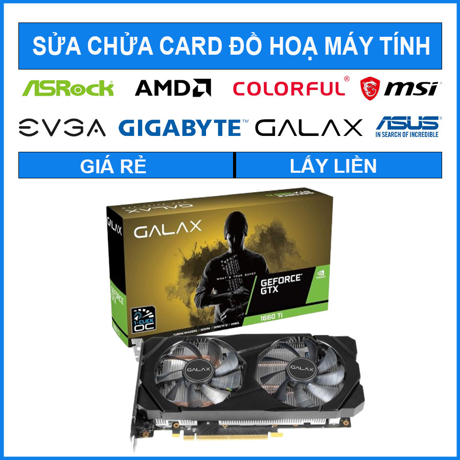 sua-chua-card-galax-geforce-gtx-1660-ti-ex-6g-0 sua-chua-card-galax-geforce-gtx-1660-ti-ex-6g-0
