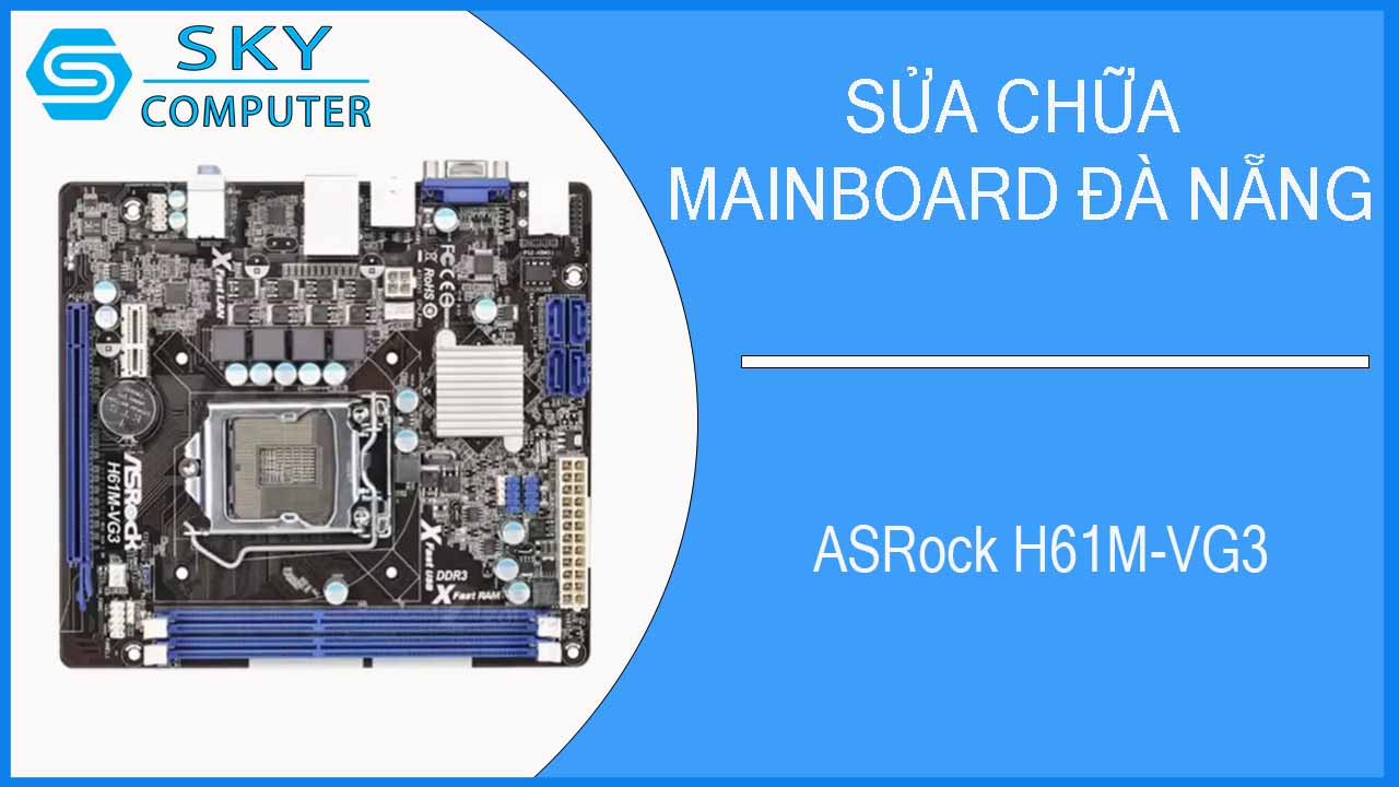 sua-chua-main-asrock-h61m-vg3-2.jpg 