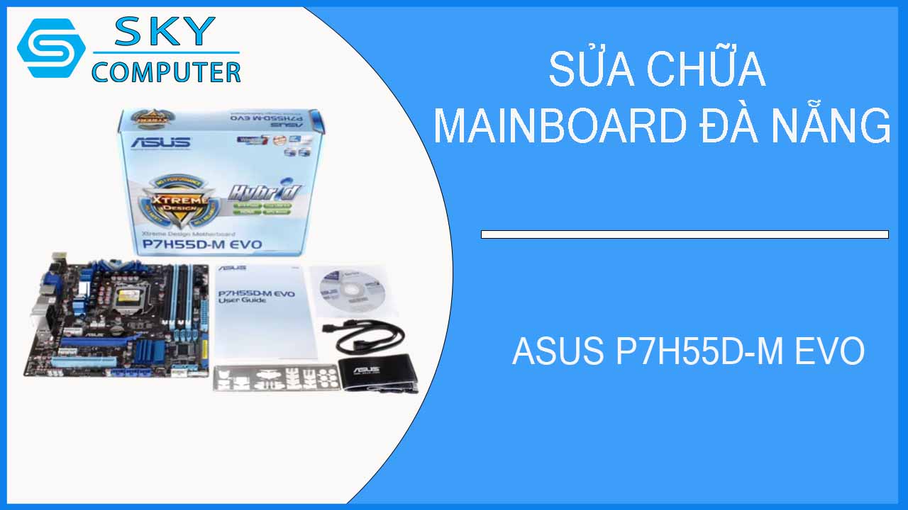 sua-chua-main-asus-p7h55d-m-evo-1.jpg 