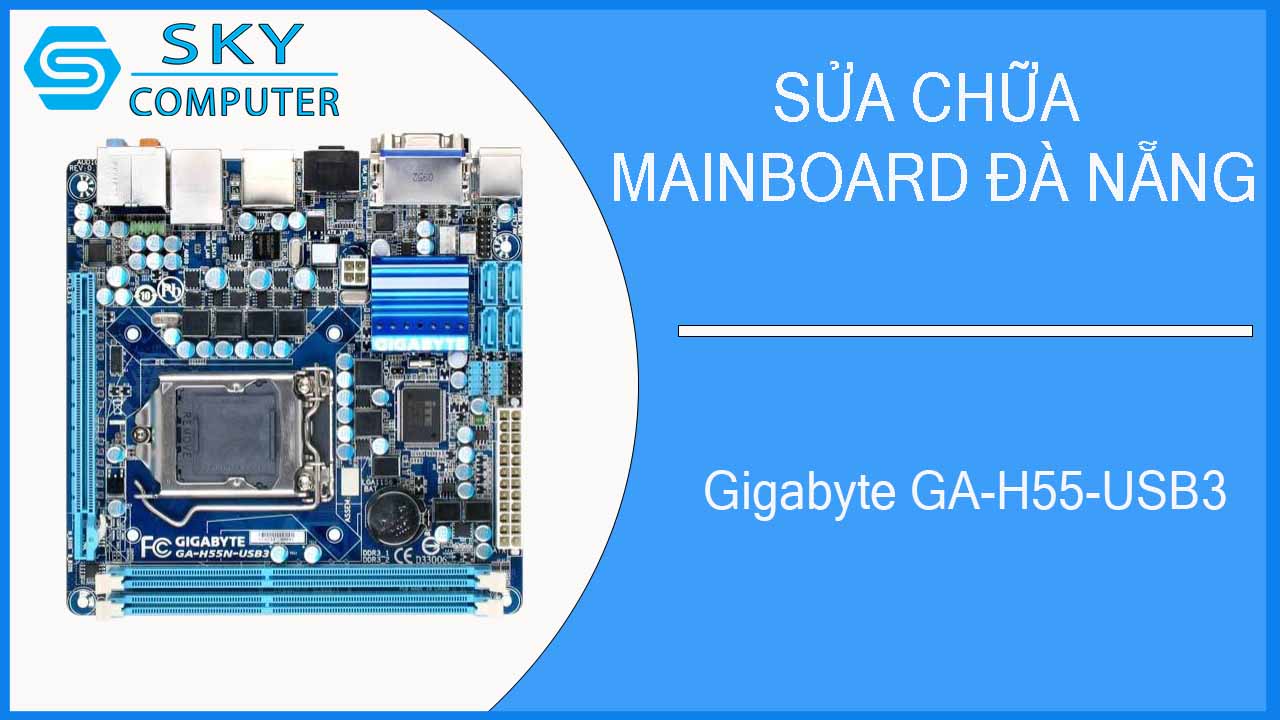 sua-chua-main-gigabyte-ga-h55-usb3-1.jpg 