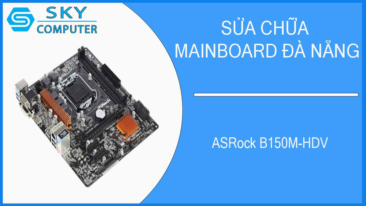 sua-chua-mainboard-asrock-b150m-hdv-2.jpg
