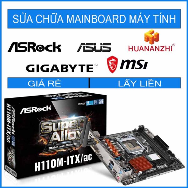 sua-chua-mainboard-asrock-h110m-itx-ac.jpg