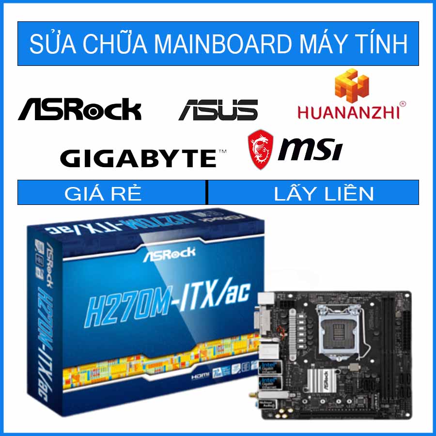sua-chua-mainboard-asrock-h270m-itx-ac-1.jpg sua-chua-mainboard-asrock-h270m-itx-ac-1.jpg