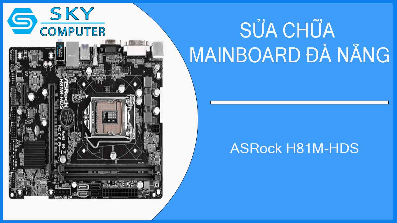 sua-chua-mainboard-asrock-h81m-hds-1.jpg