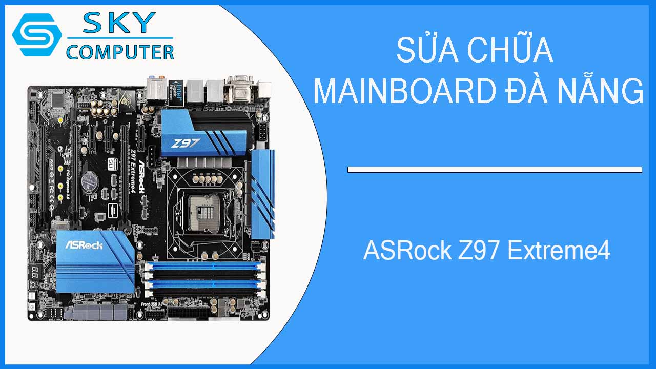 sua-chua-mainboard-asrock-z97-extreme4-1.jpg
