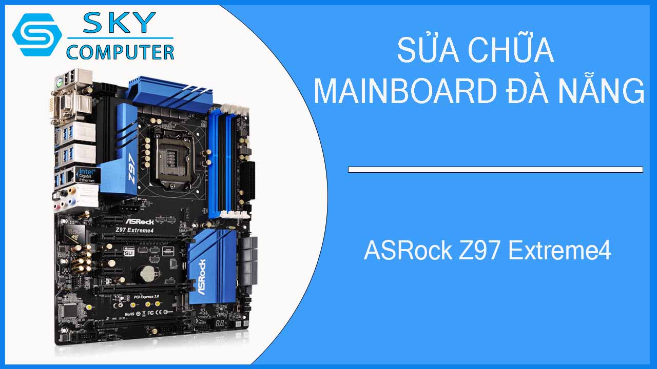 sua-chua-mainboard-asrock-z97-extreme4-2.jpg