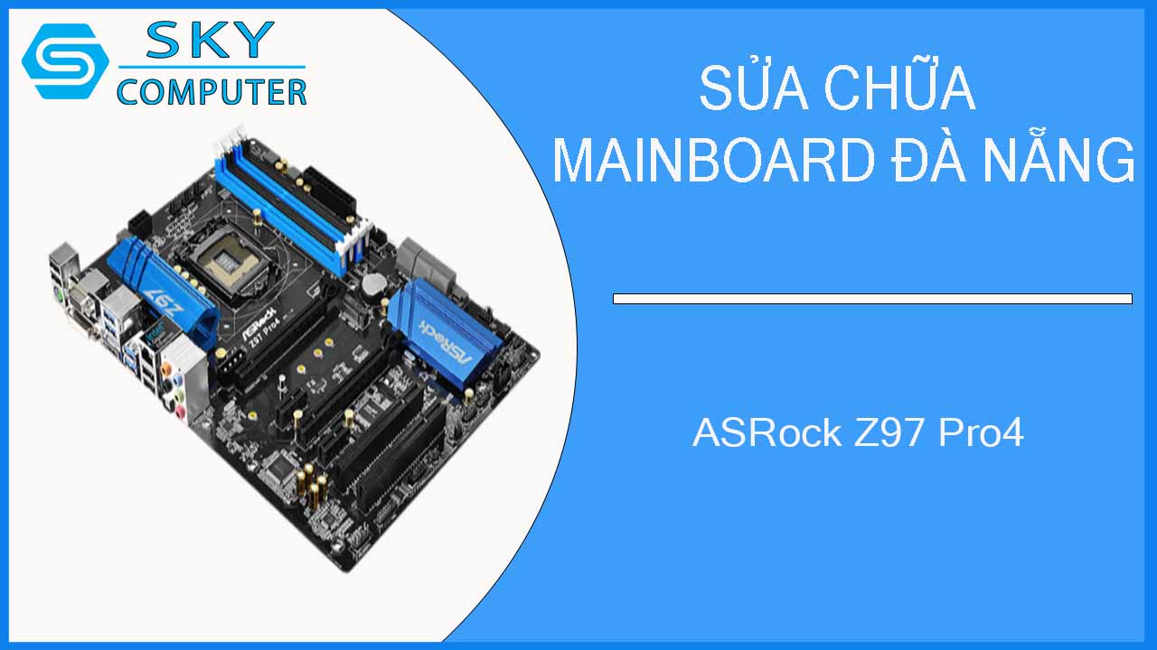 sua-chua-mainboard-asrock-z97-pro4-1.jpg 