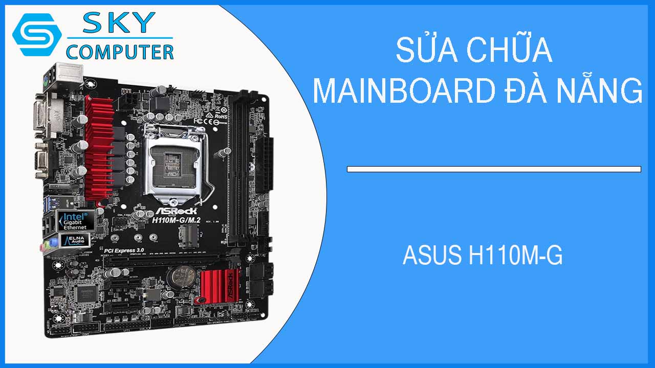 sua-chua-mainboard-asus-h110m-g-1.jpg