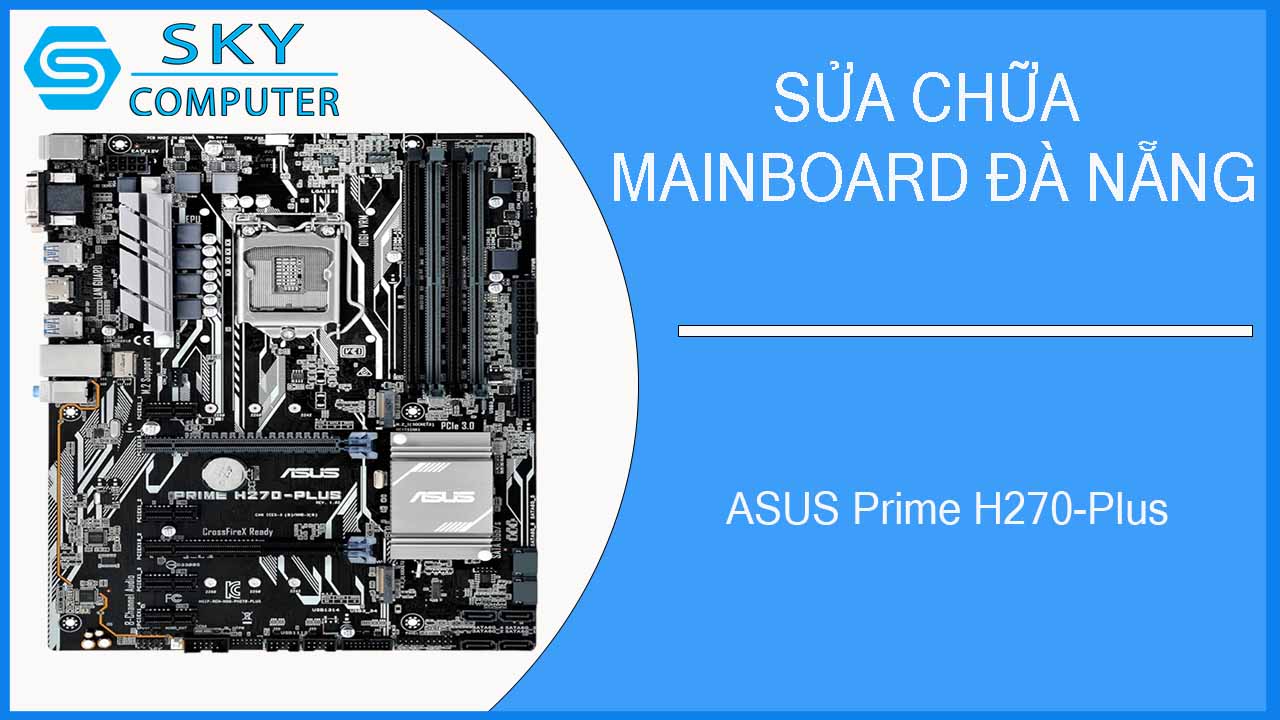sua-chua-mainboard-asus-prime-h270-plus-2.jpg