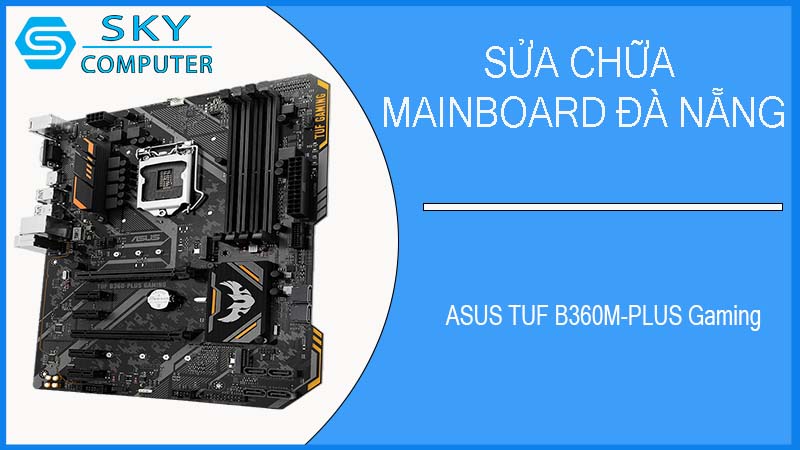 sua-chua-mainboard-asus-tuf-b360m-plus-gaming-1.jpg 