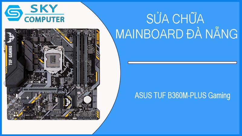 sua-chua-mainboard-asus-tuf-b360m-plus-gaming-2.jpg 
