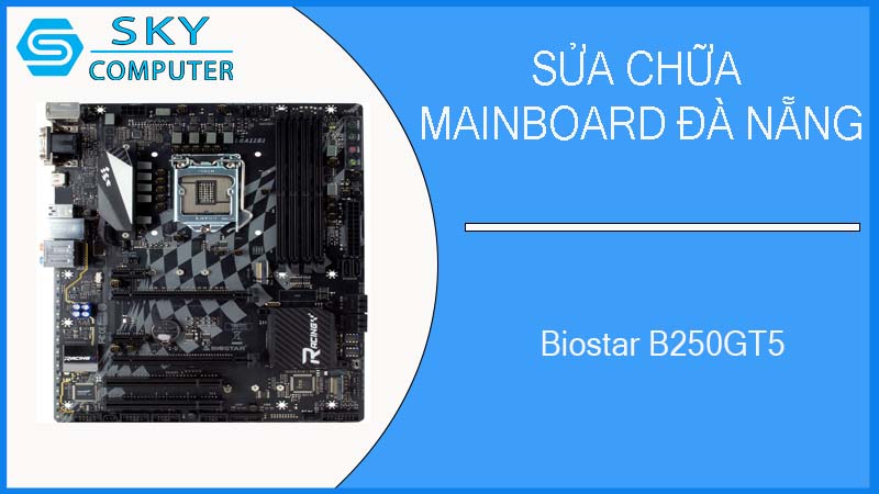 sua-chua-mainboard-biostar-b250gt5-1.jpg