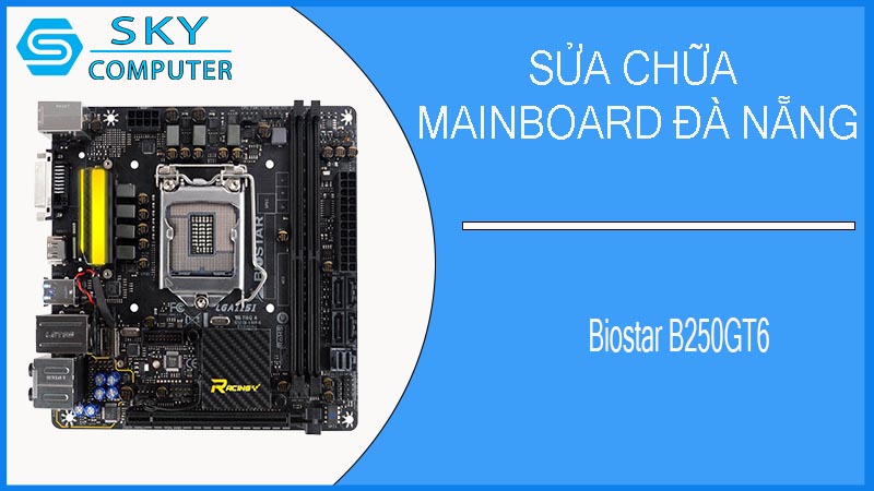 sua-chua-mainboard-biostar-b250gt6-1.jpg