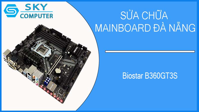 sua-chua-mainboard-biostar-b360gt3s-1.jpg