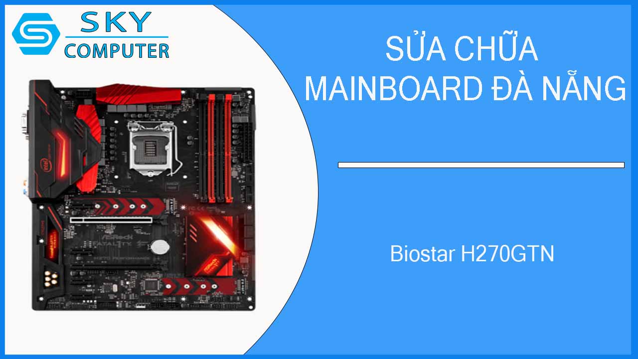 sua-chua-mainboard-biostar-h270gtn-1.jpg