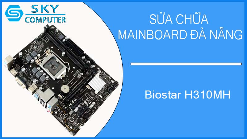 sua-chua-mainboard-biostar-h310mh-3.jpg