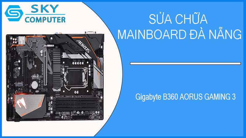 sua-chua-mainboard-gigabyte-b360-aorus-gaming-3-2.jpg
