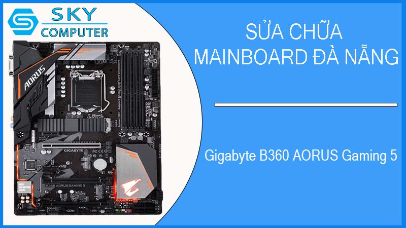 sua-chua-mainboard-gigabyte-b360-aorus-gaming-5-2.jpg