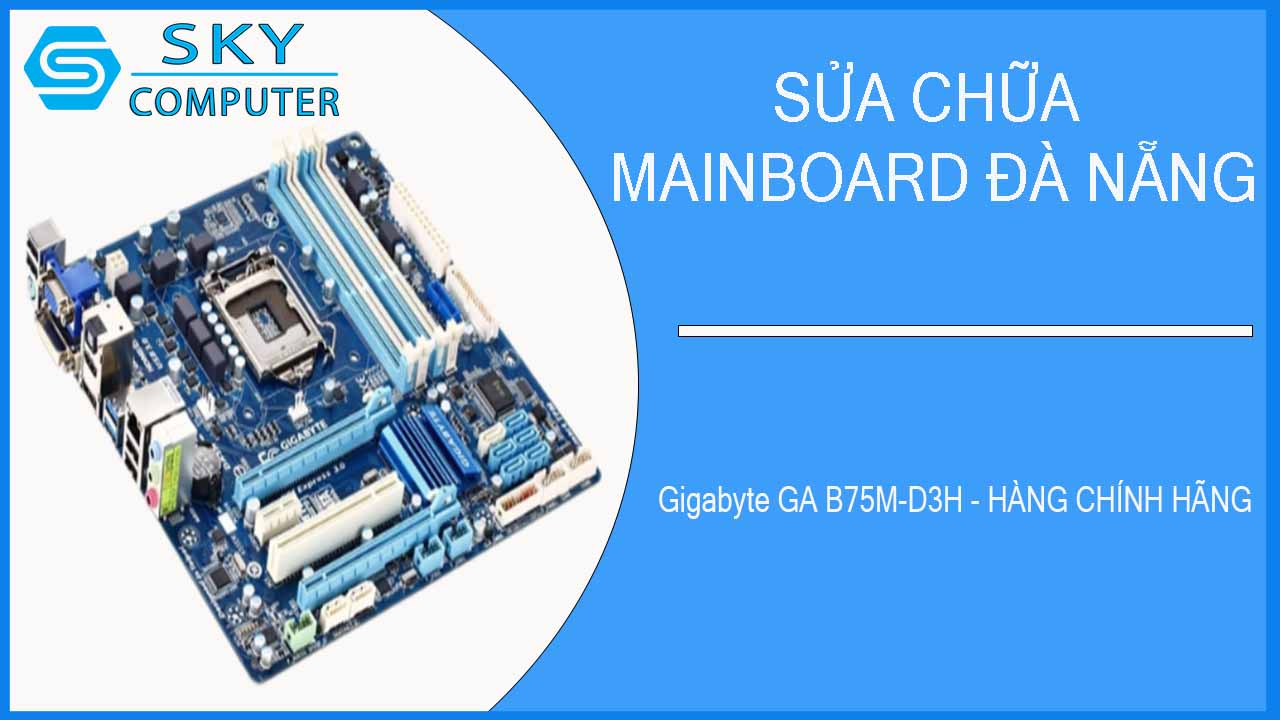 sua-chua-mainboard-gigabyte-ga-b75m-d3h-hang-chinh-hang-3.jpg 