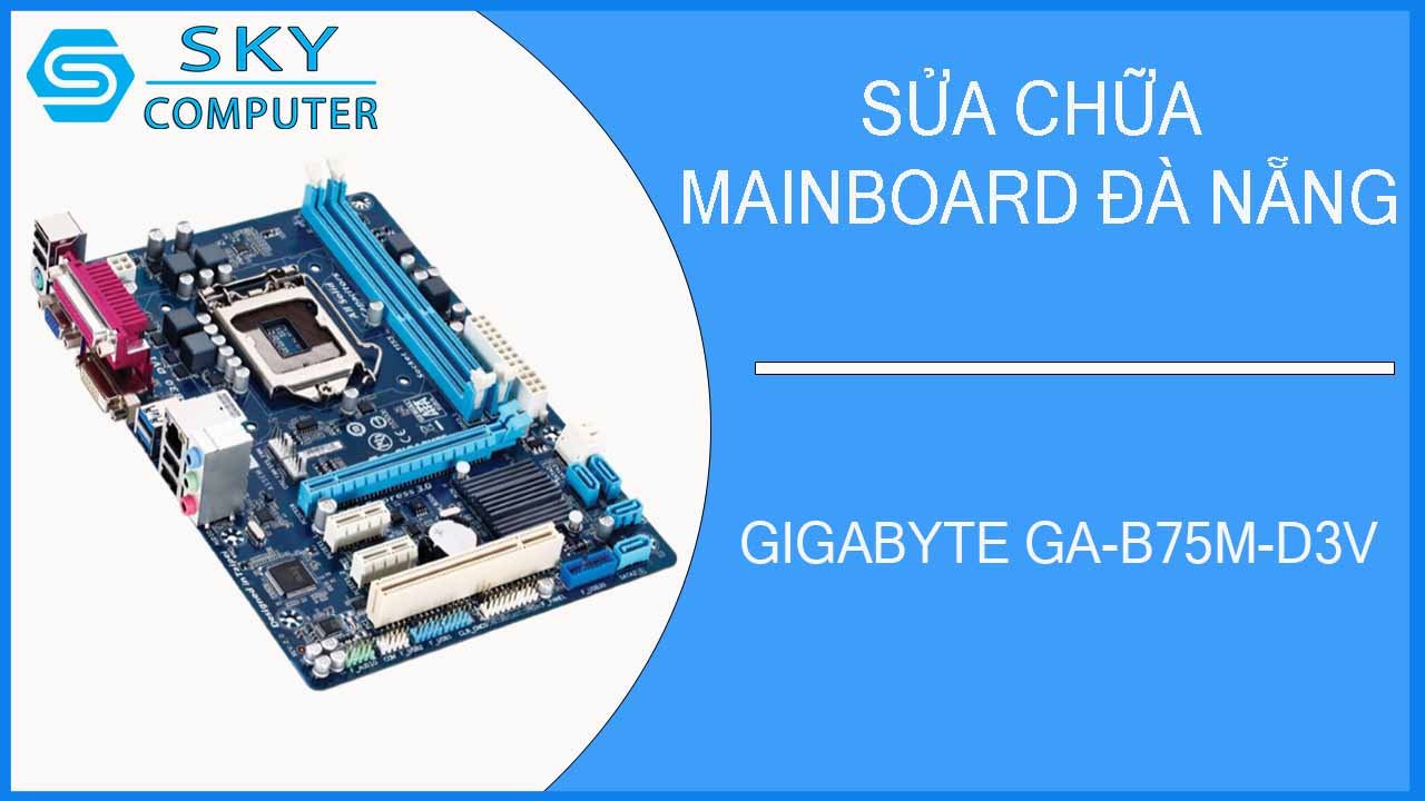sua-chua-mainboard-gigabyte-ga-b75m-d3v-2.jpg 
