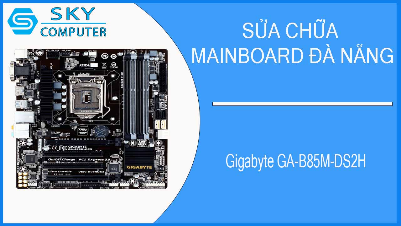 sua-chua-mainboard-gigabyte-ga-b85m-ds2h-1.jpg 