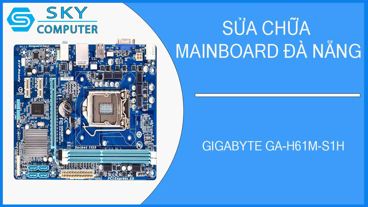 sua-chua-mainboard-gigabyte-ga-h61m-s1h-1.jpg 