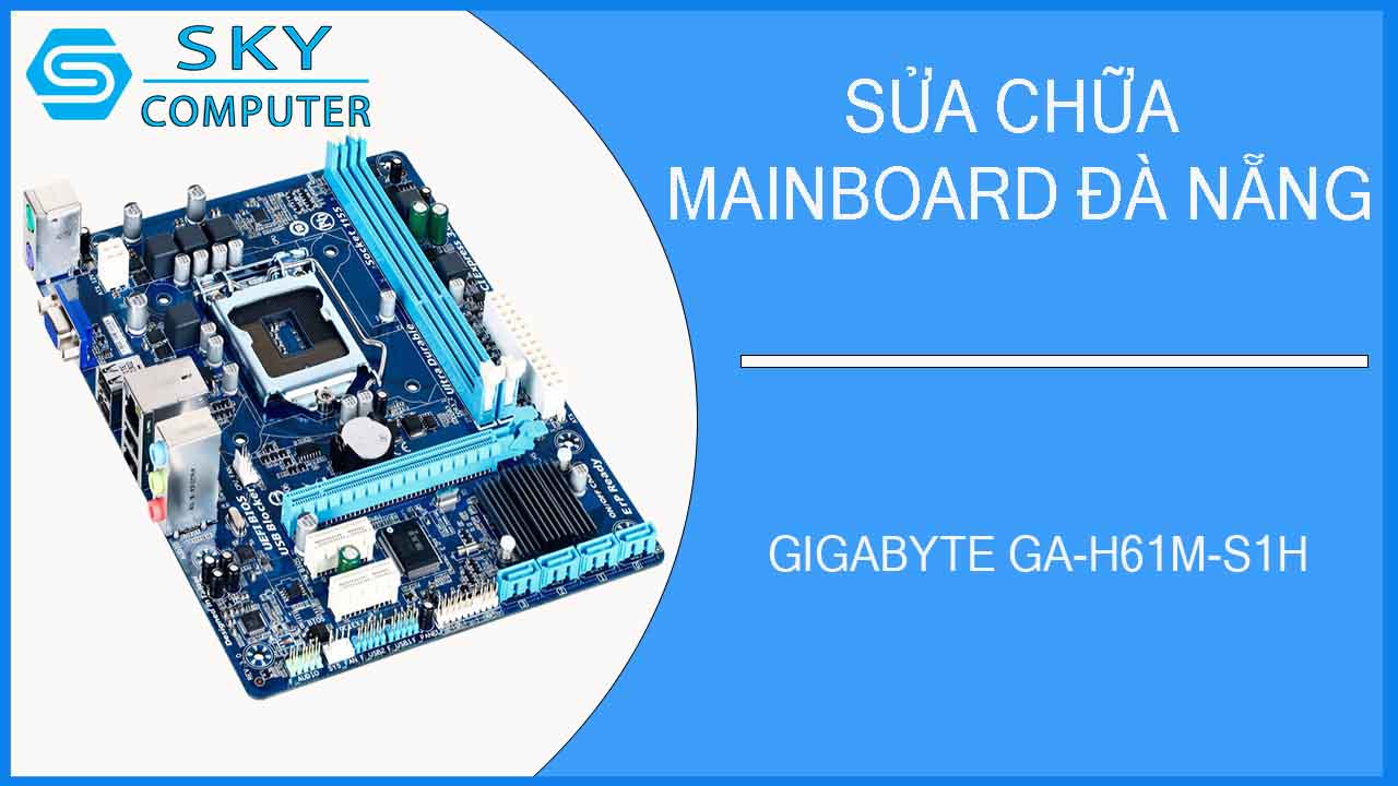 sua-chua-mainboard-gigabyte-ga-h61m-s1h-2.jpg 