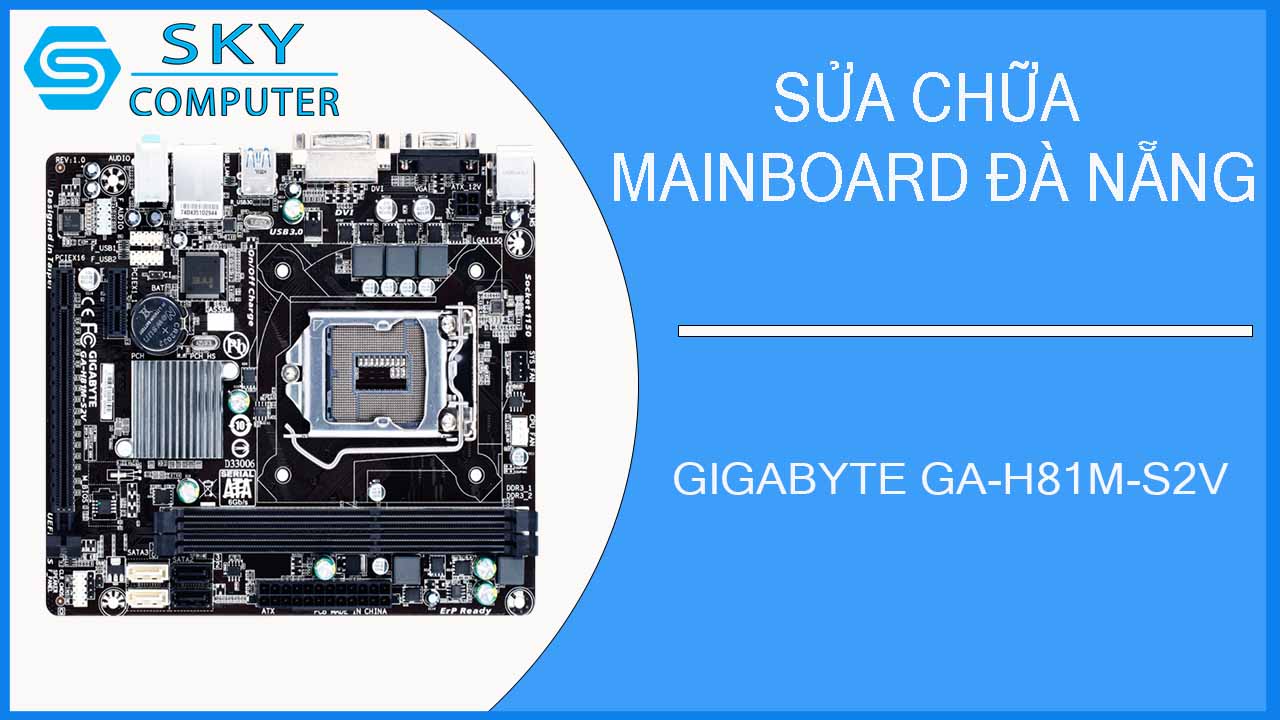 sua-chua-mainboard-gigabyte-ga-h81m-s2v-1.jpg