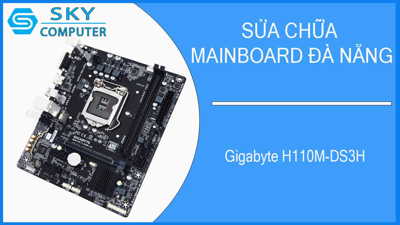 sua-chua-mainboard-gigabyte-h110m-ds3h-2.jpg