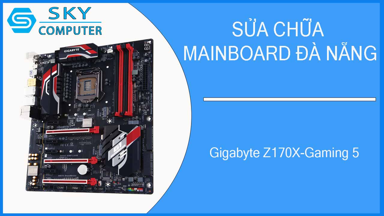 sua-chua-mainboard-gigabyte-z170x-gaming-5-2.jpg