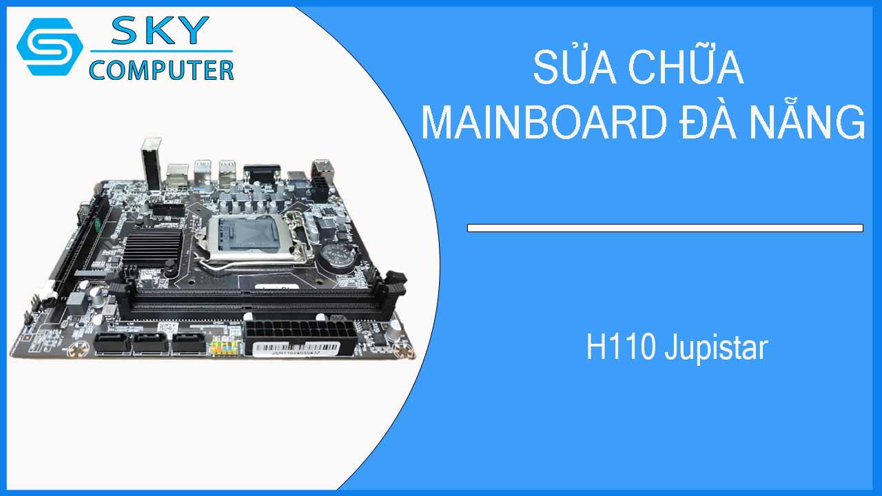 sua-chua-mainboard-h110-jupistar-1.jpg