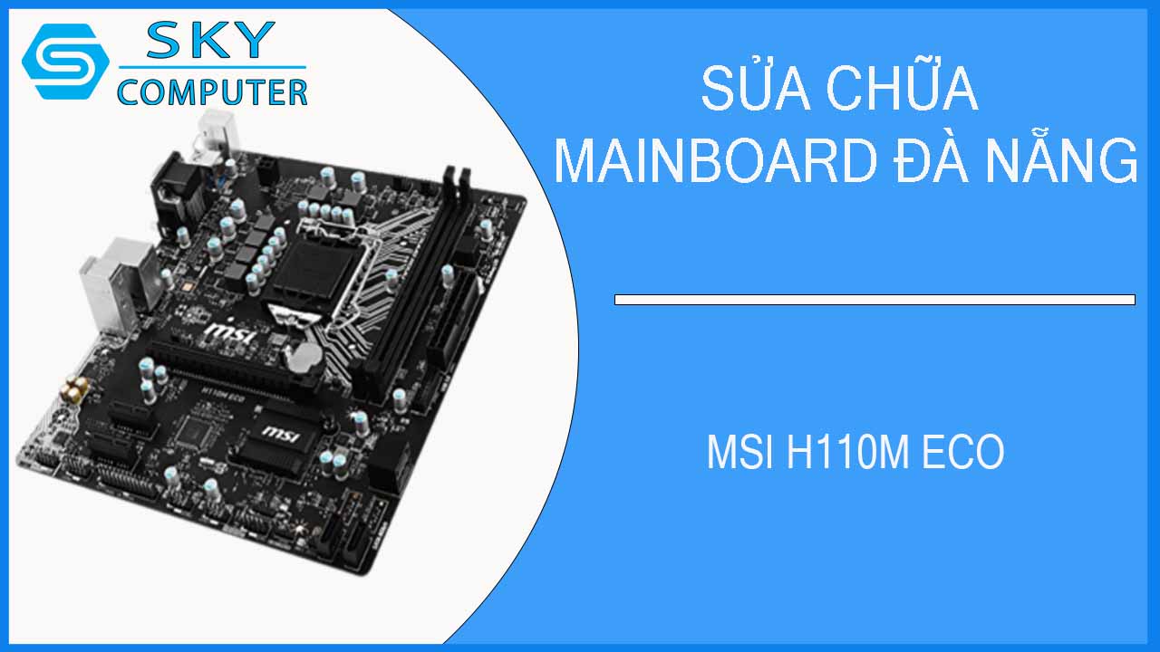 sua-chua-mainboard-msi-h110m-eco-2.jpg
