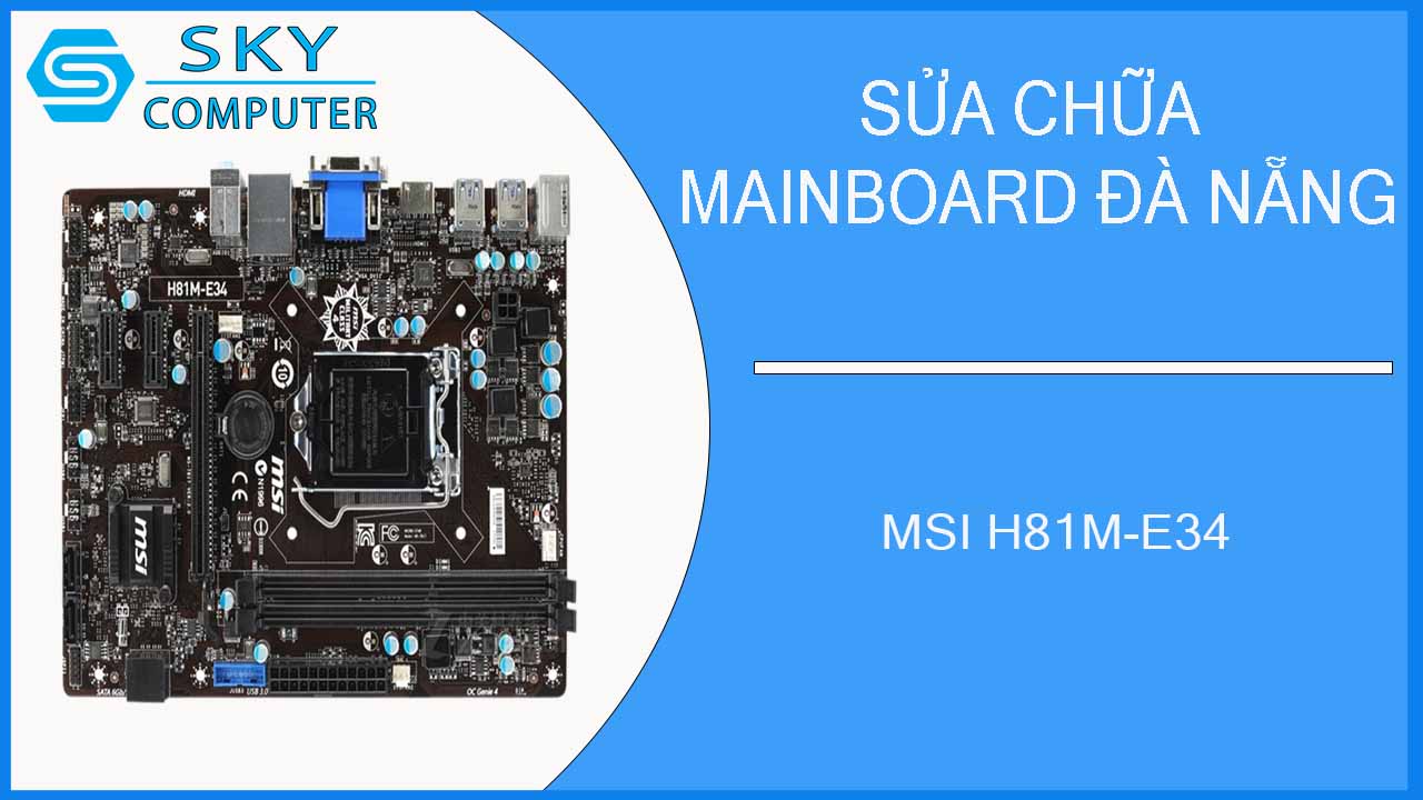 sua-chua-mainboard-msi-h81m-e34-1.jpg 