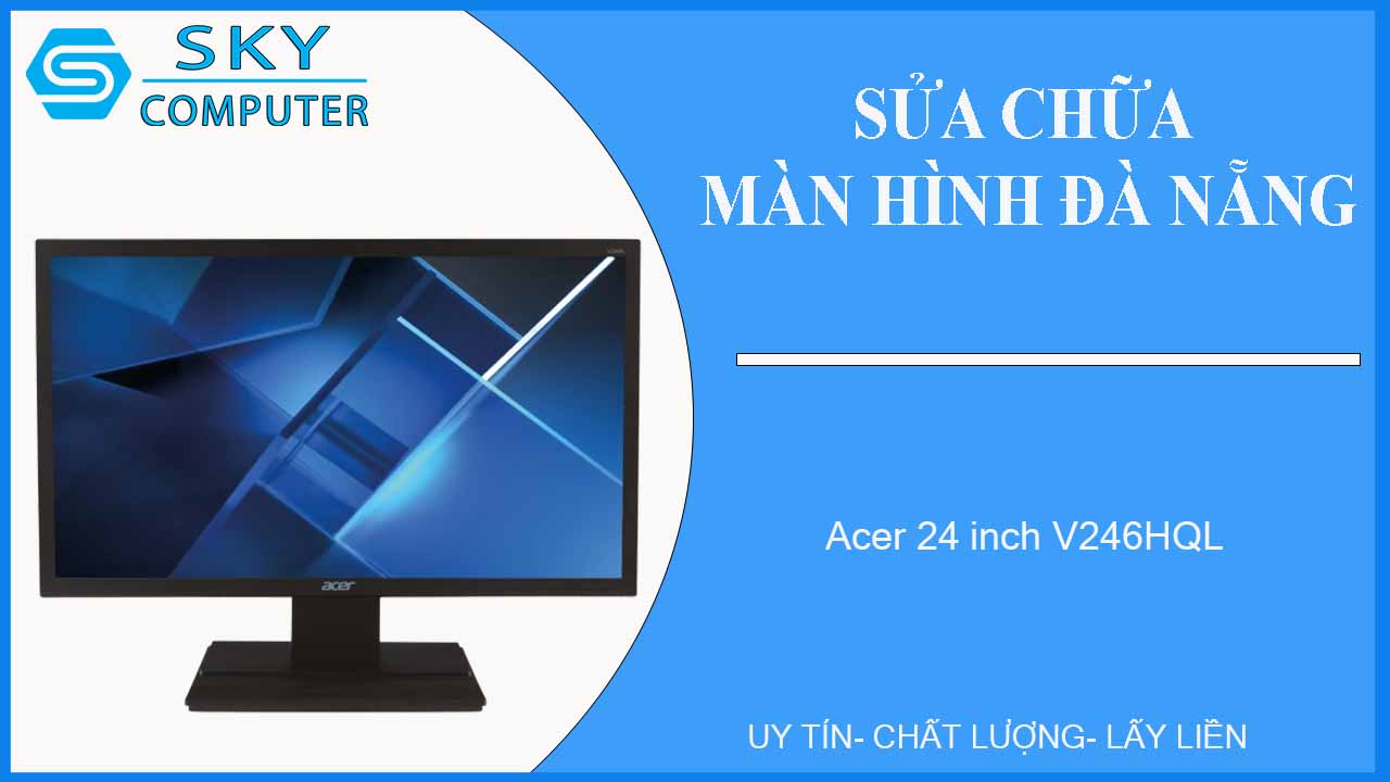 sua-chua-man-hinh-acer-24-inch-v246hql-1