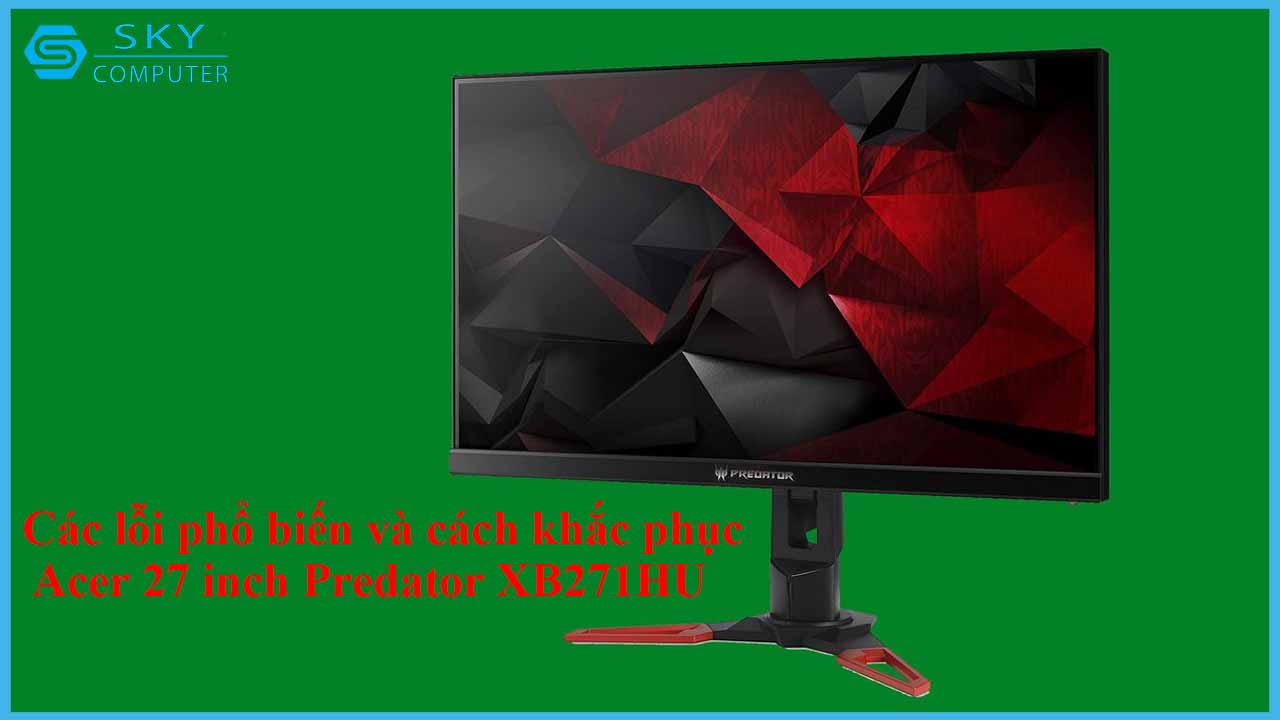 sua-chua-man-hinh-acer-27-inch-predator-xb271hu-2.jpg 