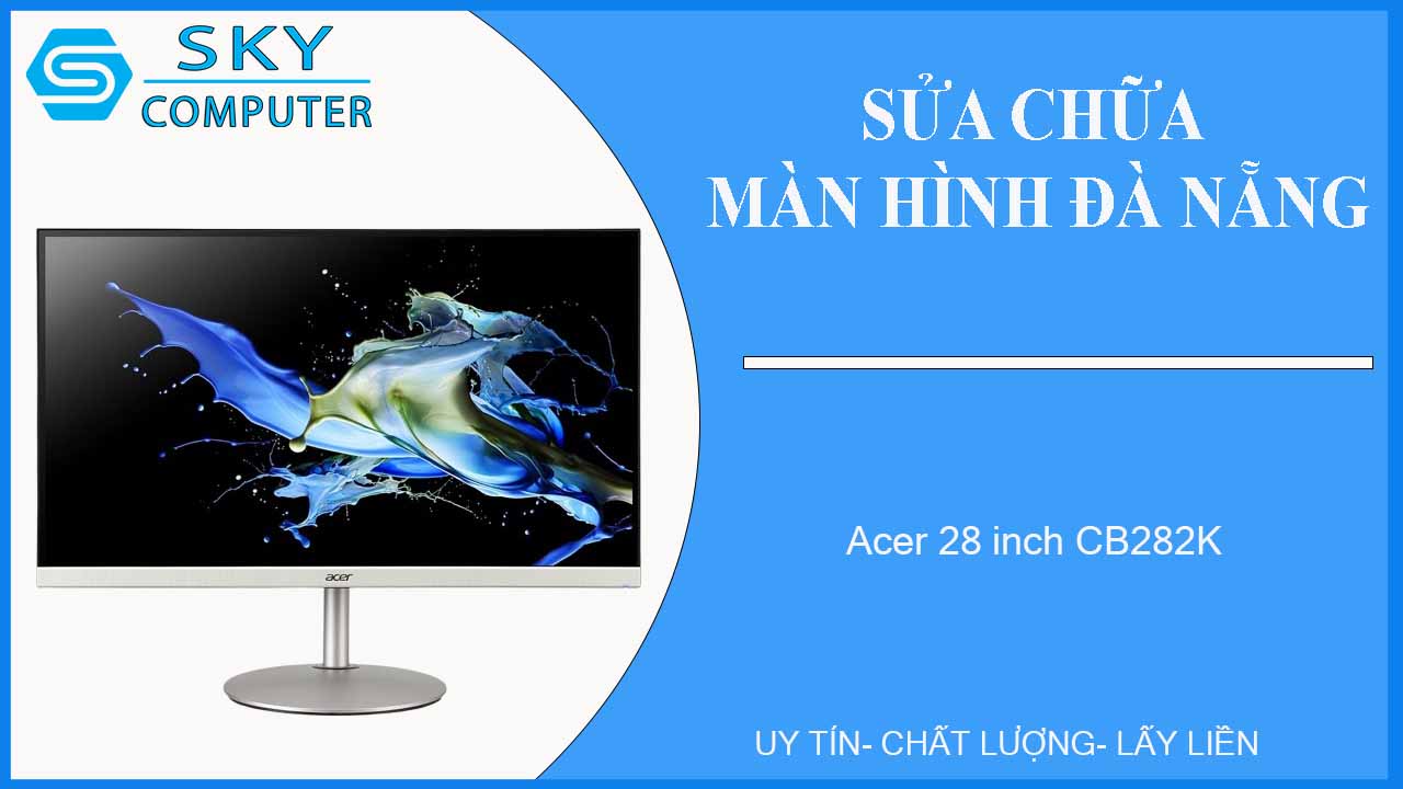 sua-chua-man-hinh-acer-28-inch-cb282k-1