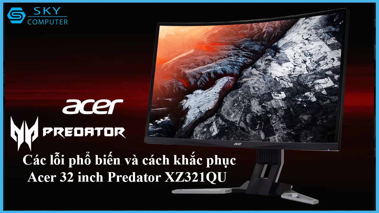 sua-chua-man-hinh-acer-32-inch-predator-xz321qu-2.jpg