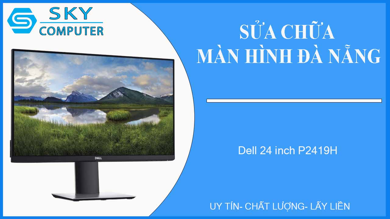 sua-chua-man-hinh-dell-24-inch-p2419h-1