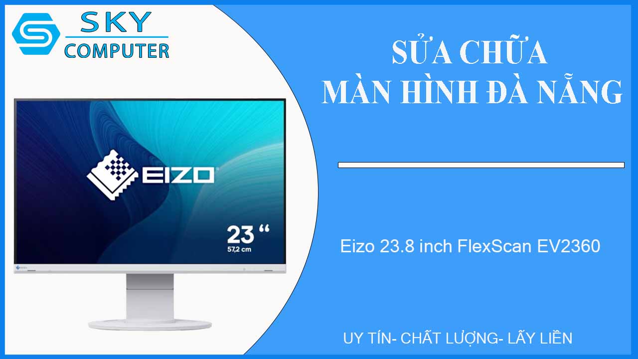 sua-chua-man-hinh-eizo-23-8-inch-flexscan-ev2360-1