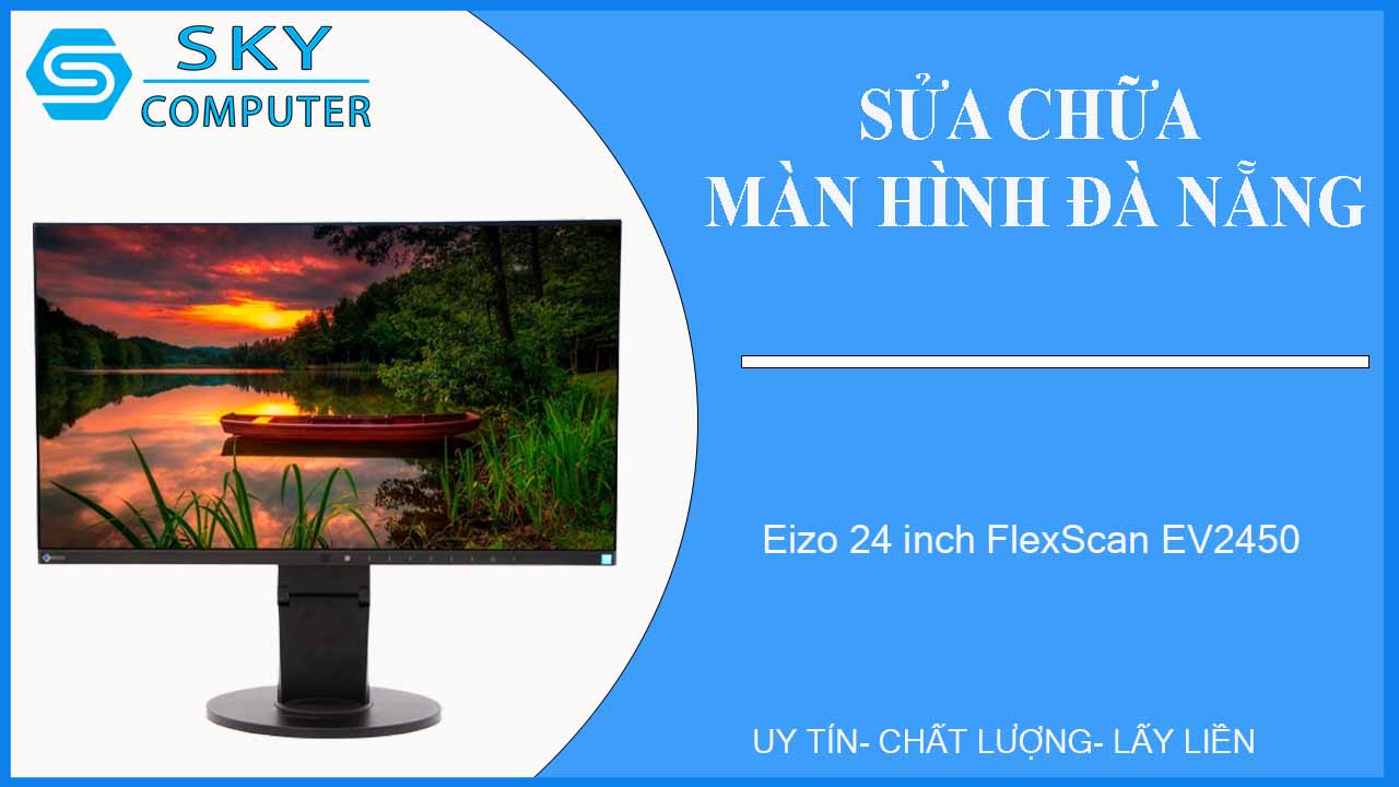 sua-chua-man-hinh-eizo-24-inch-flexscan-ev2450-1